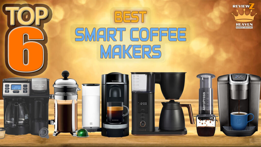 Top 6 Best Smart Coffee Makers