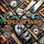Types Of Saws